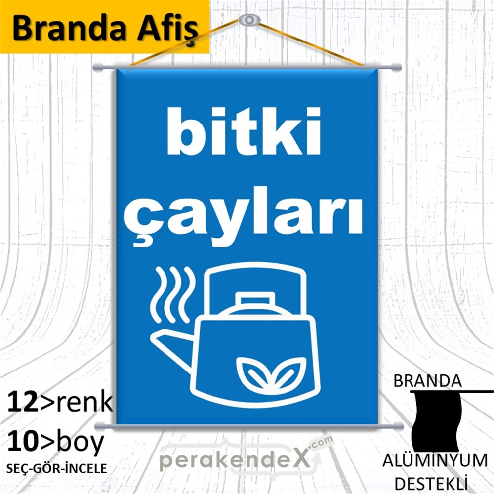 Bitki Çayları BRANDA POSTER,  AFİŞ -dikdörtgen,tek yön baskıbranda poster,  afiş
