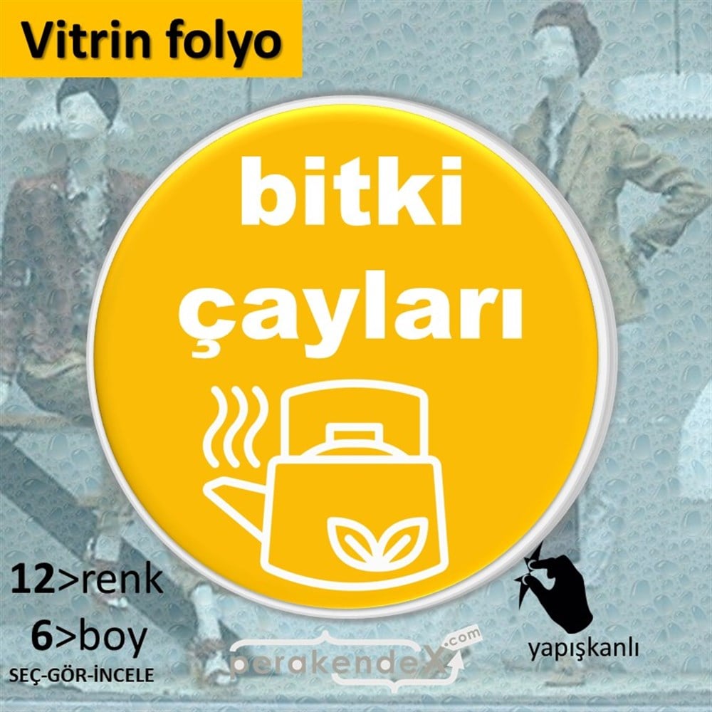 Bitki Çayları VİTRİN - CAM FOLYO,  VİNİL -oval,tek yön baskıvitrin - cam folyo,  vinil