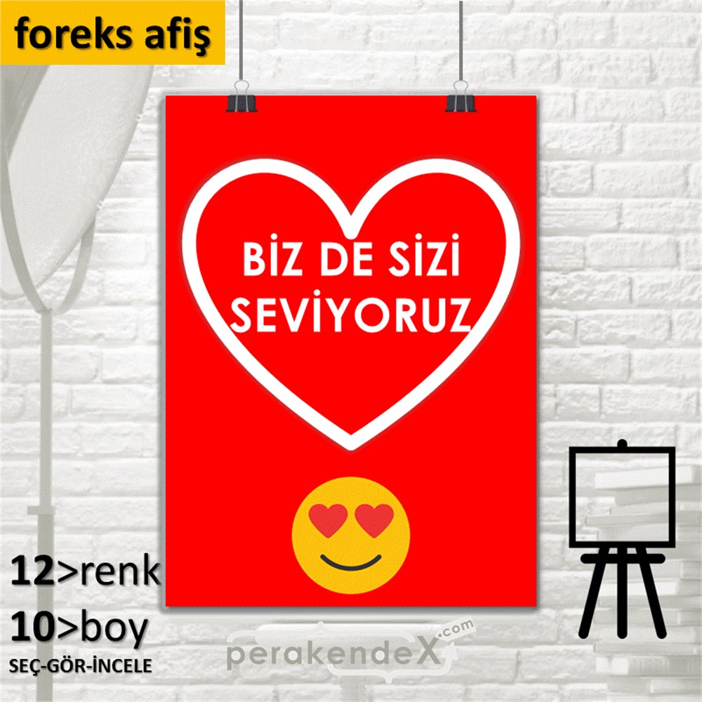 biz de sizi seviyoruz SERT PLASTİK POSTER,  AFİŞ -dikdörtgen,tek yön baskı