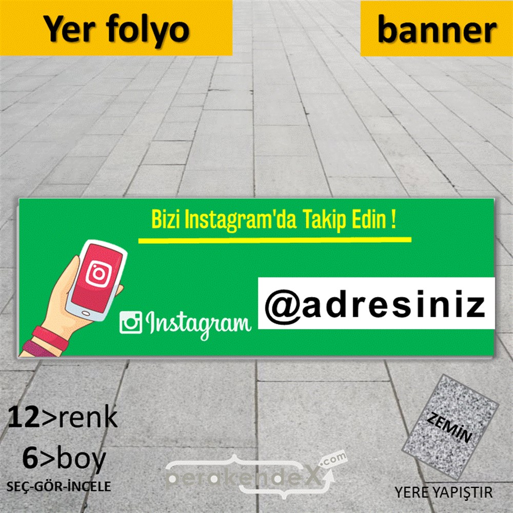 Bizi Instagram'Da Takip Edin ! YER - ZEMİN FOLYO,  VİNİL (BANNER) -dikdörtgen,tek yön baskı