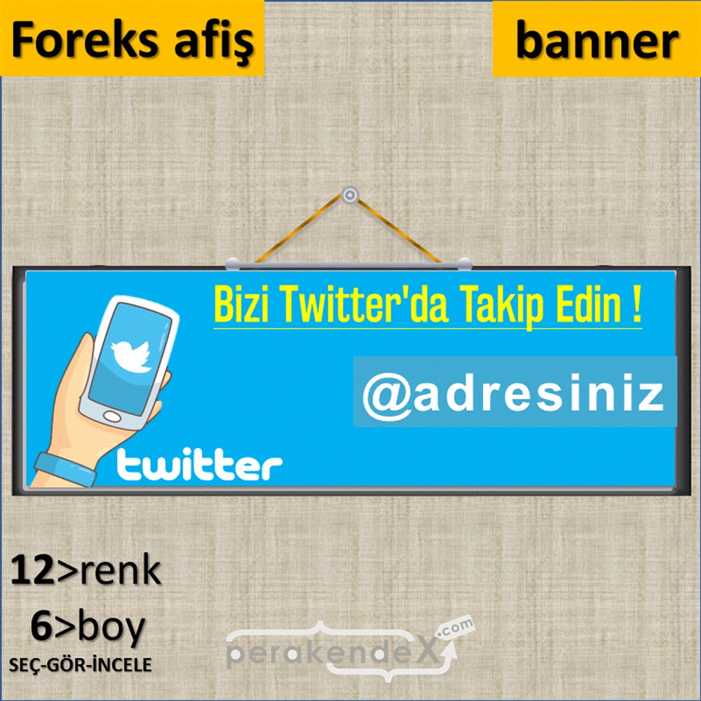 Bizi Twitter'Da Takip Edin ! SERT PLASTİK POSTER,  AFİŞ (BANNER) -dikdörtgen,tek yön baskı