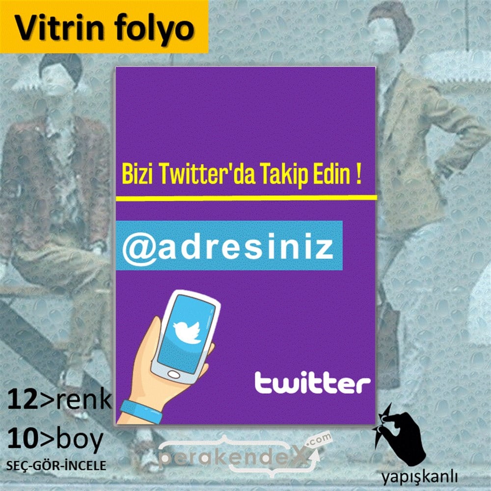 Bizi Twitter'Da Takip Edin ! VİTRİN - CAM FOLYO,  VİNİL -dikdörtgen,tek yön baskı