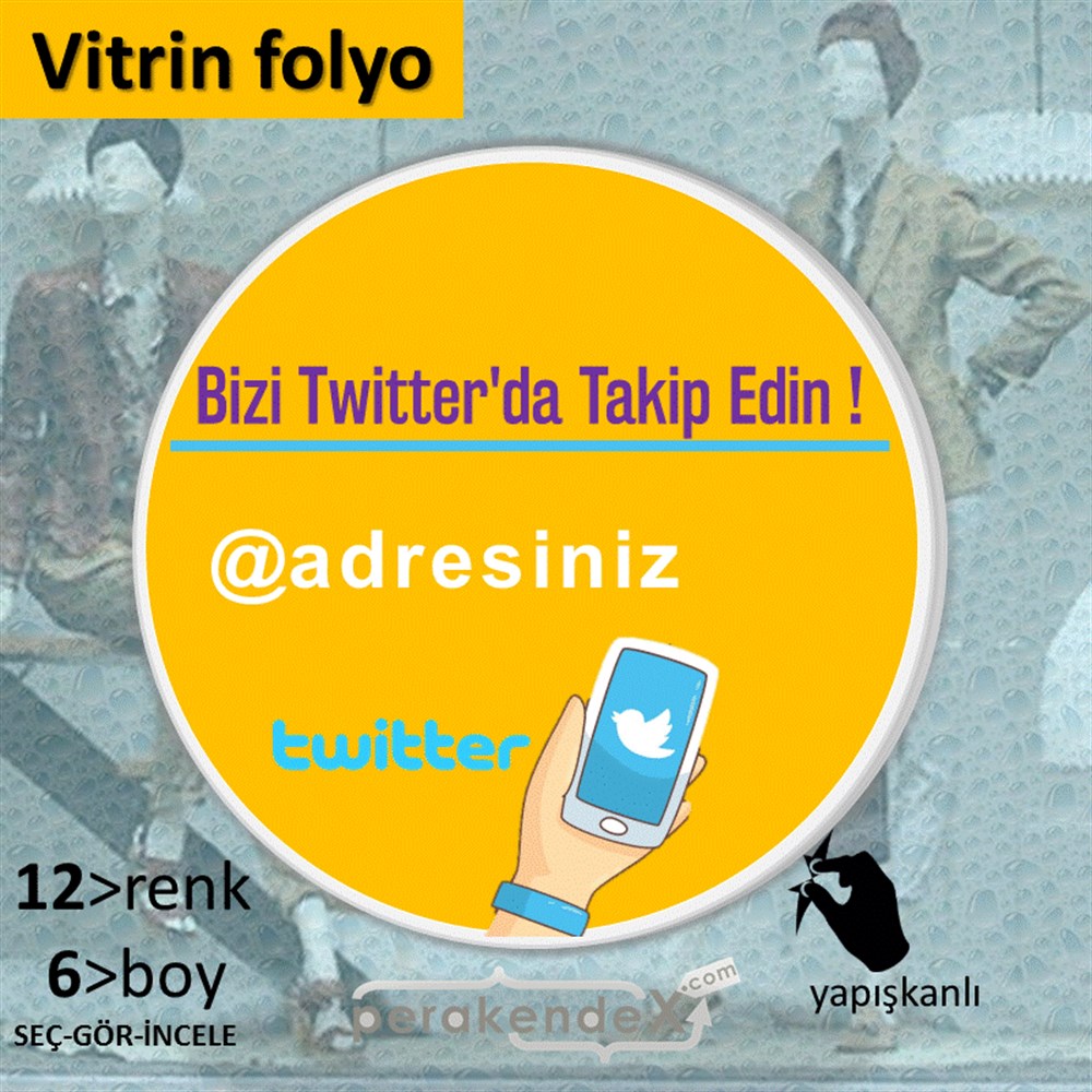 Bizi Twitter'Da Takip Edin ! VİTRİN - CAM FOLYO,  VİNİL -oval,tek yön baskı