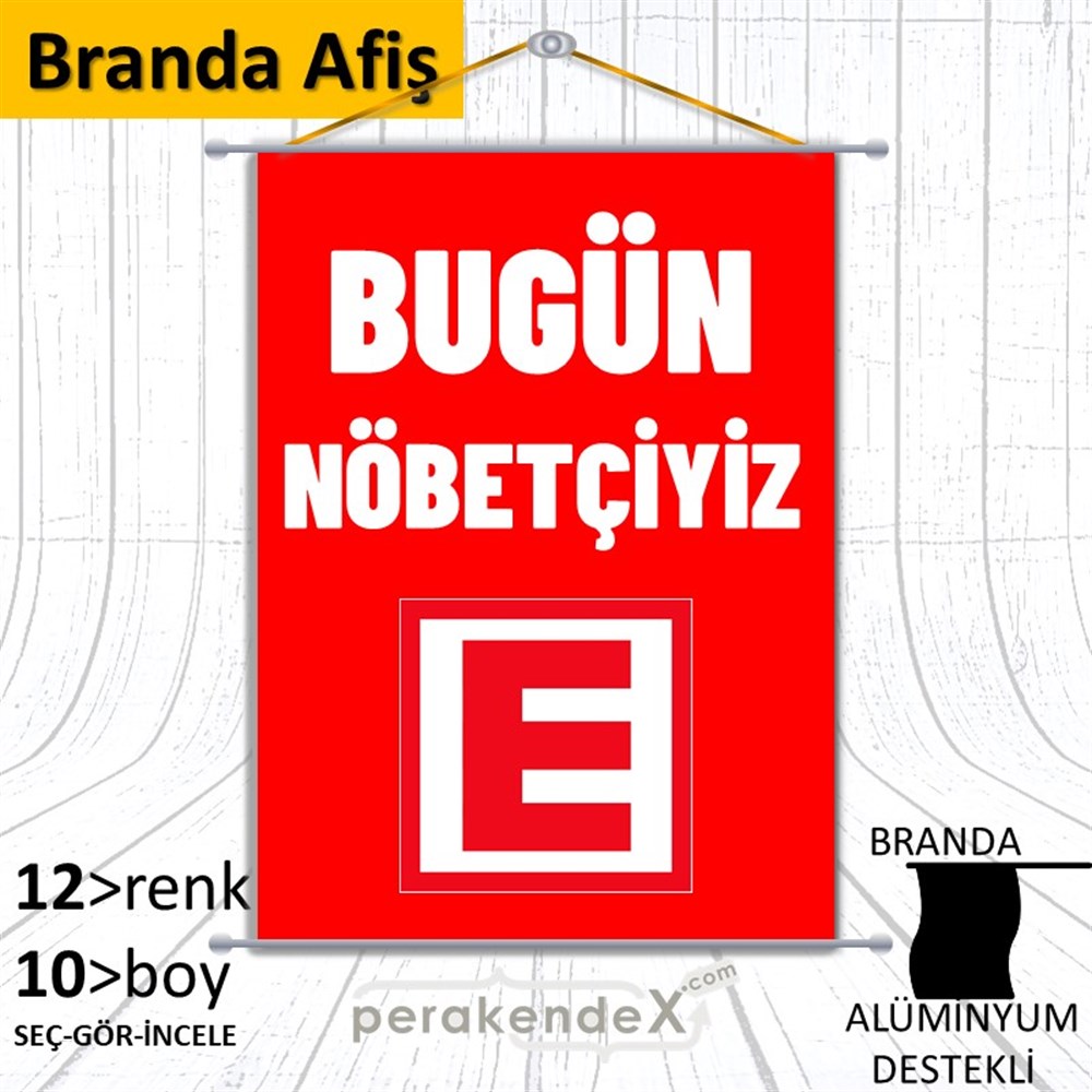 Bugün Nöbetçiyiz Yazısı BRANDA POSTER,  AFİŞ -dikdörtgen,tek yön baskıbranda poster,  afiş