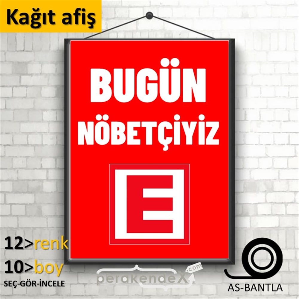 Bugün Nöbetçiyiz Yazısı KAĞIT POSTER,  AFİŞ -dikdörtgen,tek yön baskıkağıt poster,  afiş