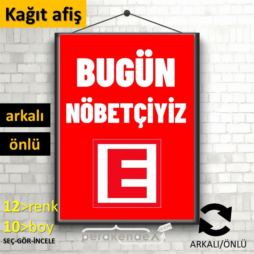 Bugün Nöbetçiyiz Yazısı KAĞIT POSTER,  AFİŞ -dikdörtgen,çift yön baskıkağıt poster,  afiş