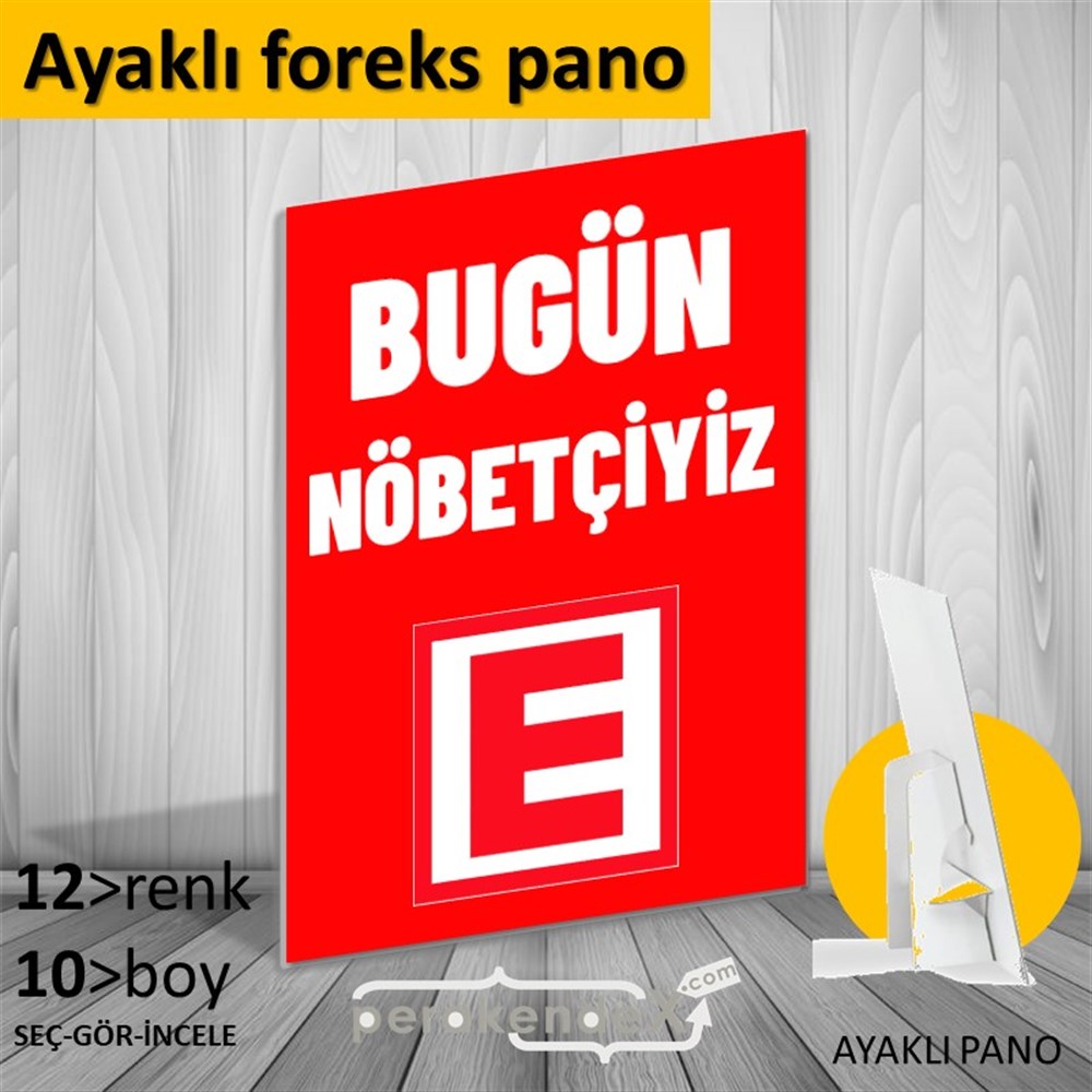 Bugün Nöbetçiyiz Yazısı KARTON AYAKLI POSTER,  PANO -dikdörtgen,tek yön baskıkarton ayaklı poster,  pano