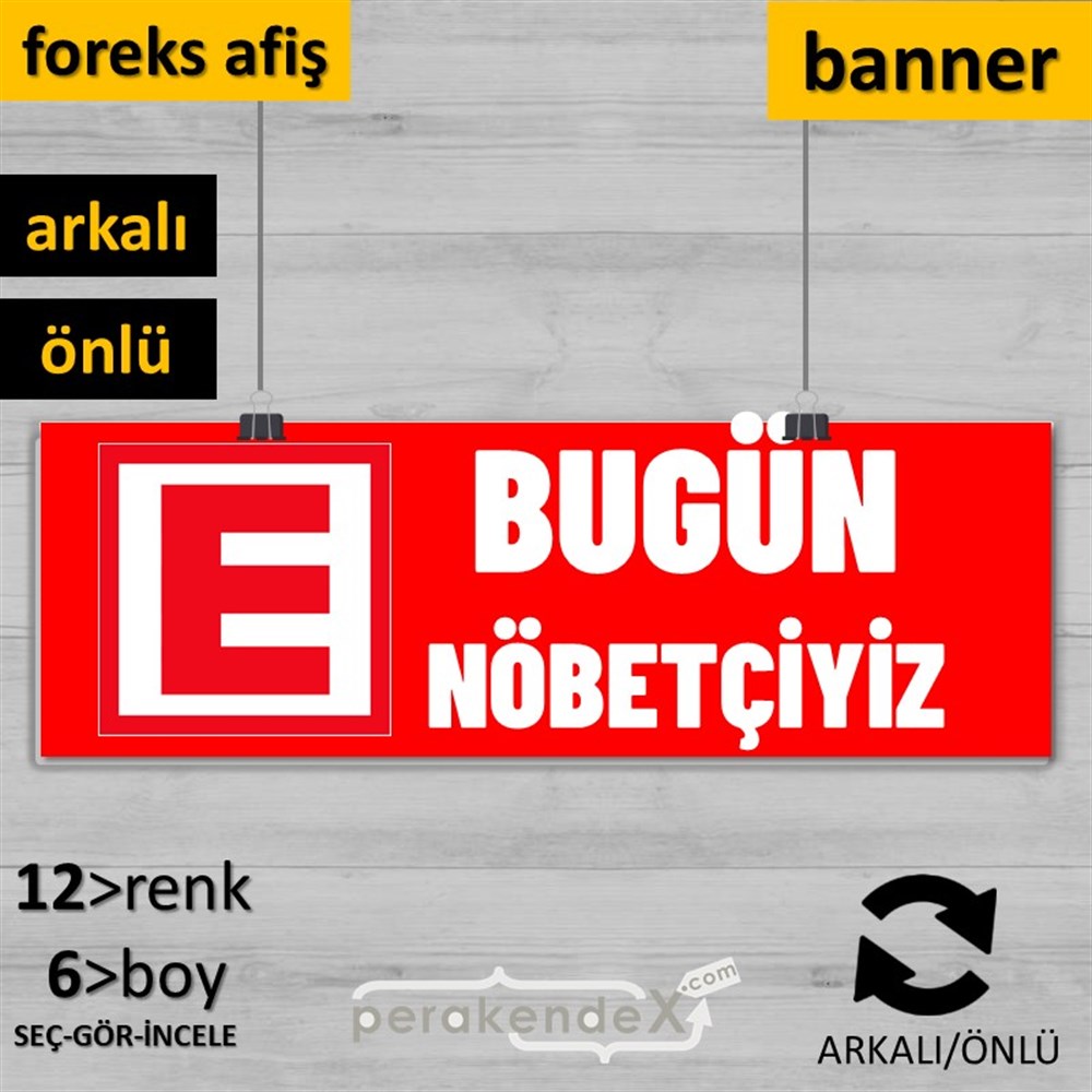 Bugün Nöbetçiyiz Yazısı SERT PLASTİK POSTER,  AFİŞ (BANNER) -dikdörtgen,çift yön baskısert plastik poster,  afiş
