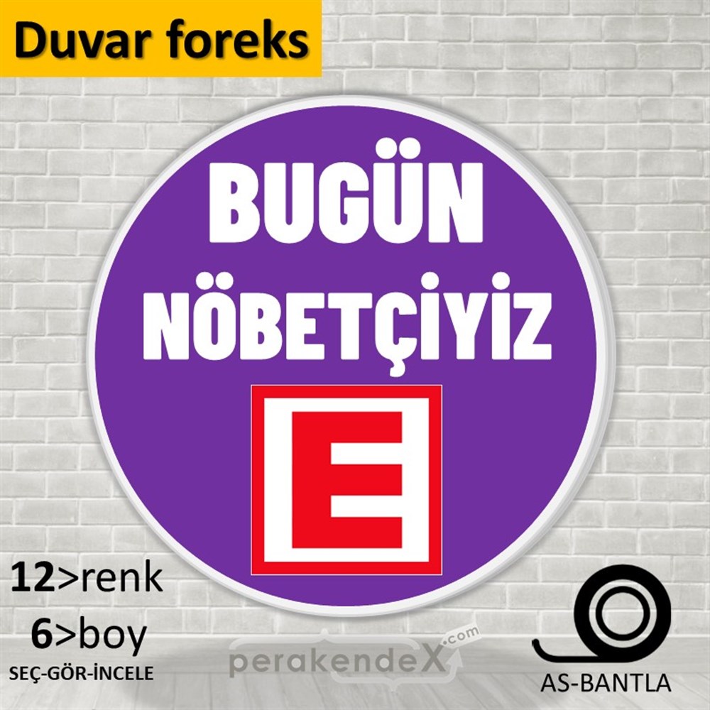 Bugün Nöbetçiyiz Yazısı SERT PLASTİK POSTER,  AFİŞ -oval,tek yön baskısert plastik poster,  afiş