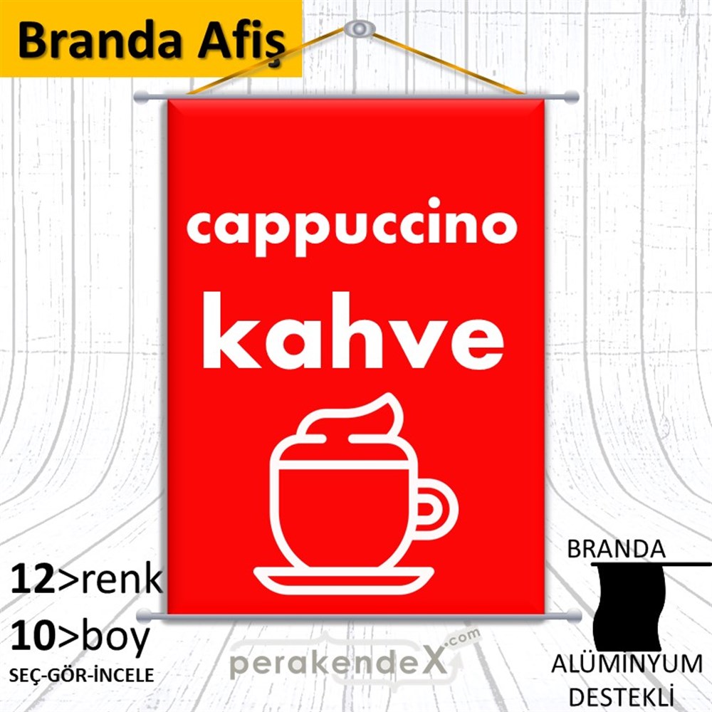 Cappuccino Kahve BRANDA POSTER,  AFİŞ -dikdörtgen,tek yön baskıbranda poster,  afiş