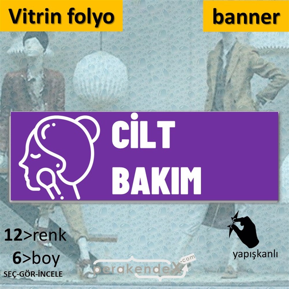 Cilt Bakım Ürün Çeşitleri VİTRİN, CAM FOLYO,  VİNİL (BANNER) -dikdörtgen,tek yön baskıvitrin - cam folyo,  vinil