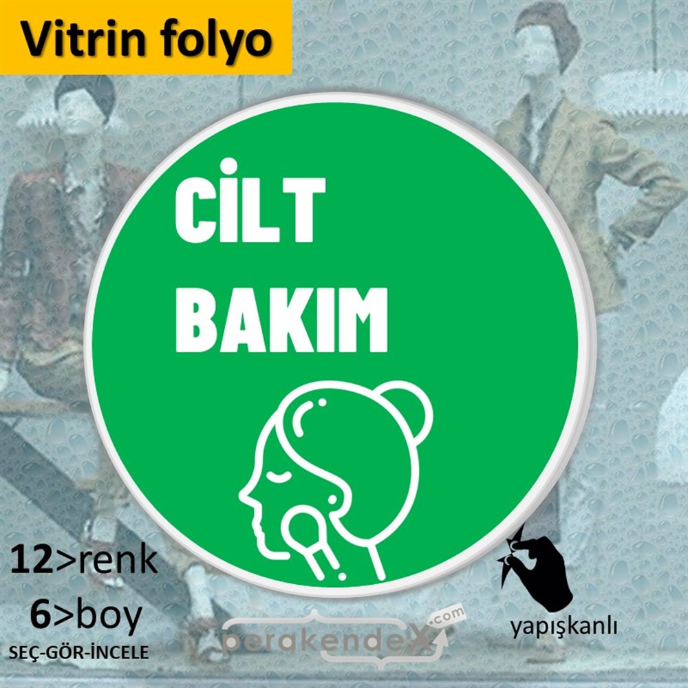 Cilt Bakım Ürün Çeşitleri VİTRİN - CAM FOLYO,  VİNİL -oval,tek yön baskıvitrin - cam folyo,  vinil