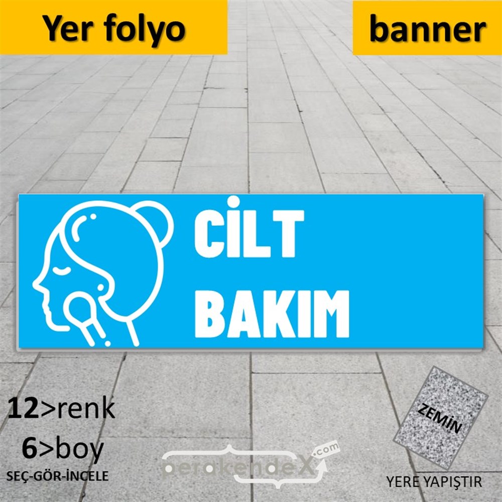 Cilt Bakım Ürün Çeşitleri YER - ZEMİN FOLYO,  VİNİL (BANNER) -dikdörtgen,tek yön baskıyer - zemin folyo,  vinil