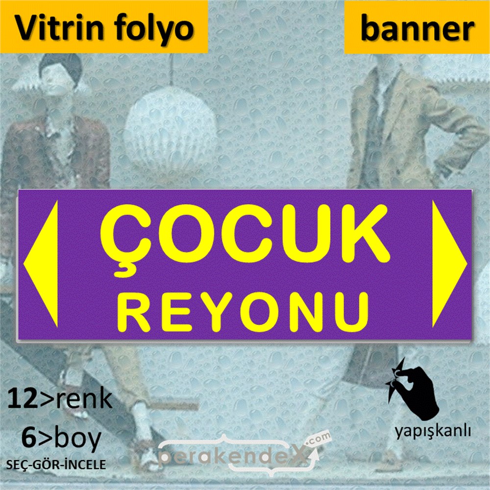 çocuk reyonu yönlendirme CAMA YAPIŞAN FOLYO BANNER -dikdörtgen,tek yön baskı