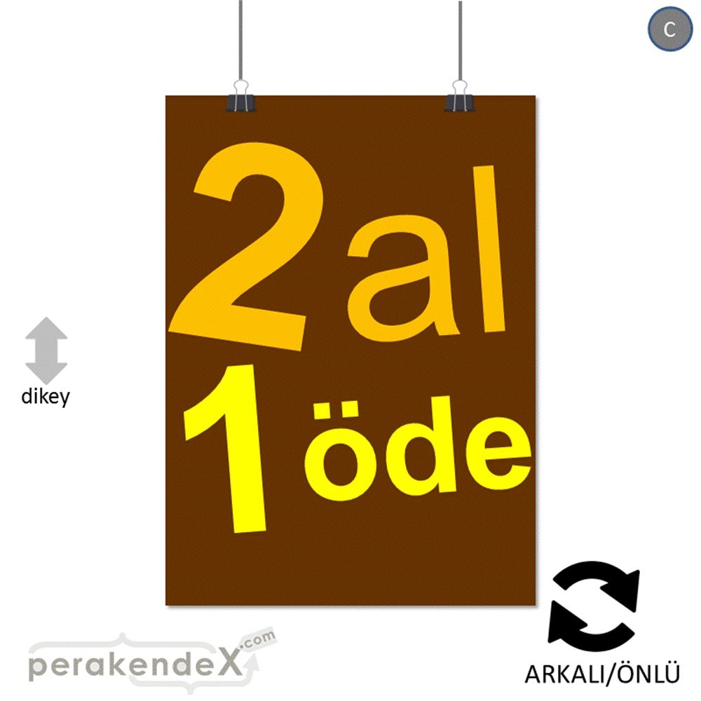 2 al 1 öde SERT PLASTİK POSTER -dikdörtgen,çift yön baskı