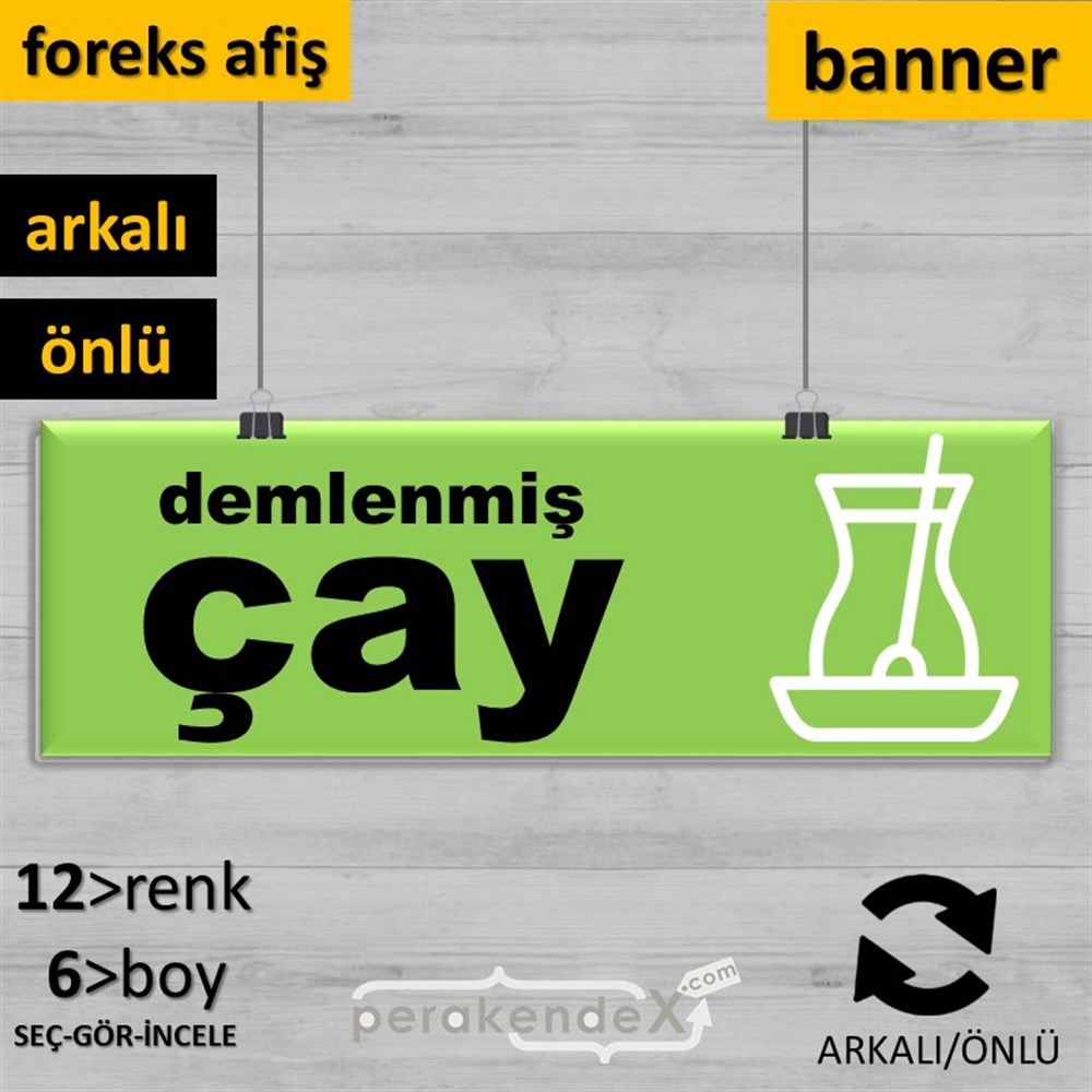Demlenmiş Çay  SERT PLASTİK POSTER,  AFİŞ (BANNER) -dikdörtgen,çift yön baskısert plastik poster,  afiş