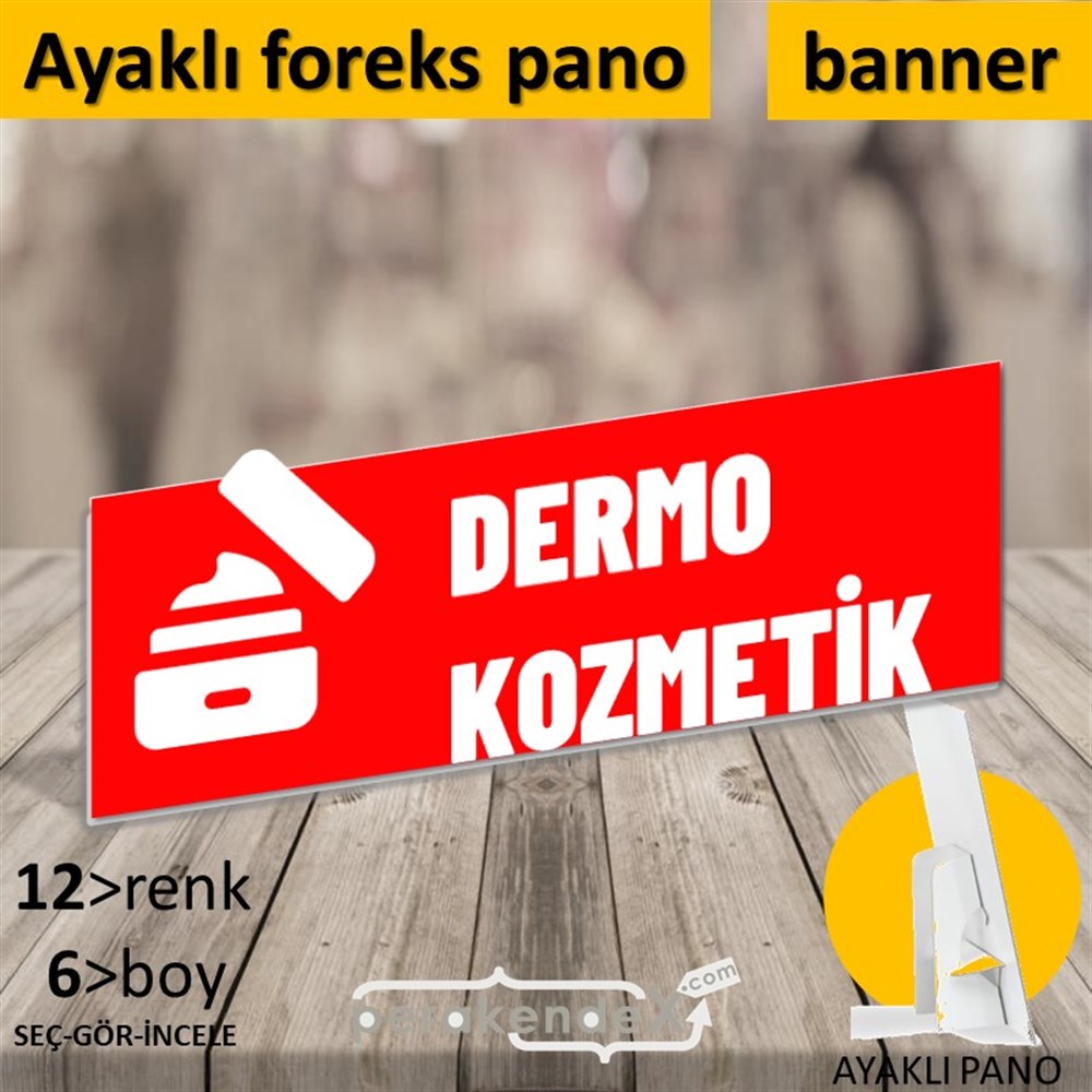Dermo Kozmetik Yazısı KARTON AYAKLI POSTER,  PANO (BANNER) -dikdörtgen,tek yön baskıkarton ayaklı poster,  pano