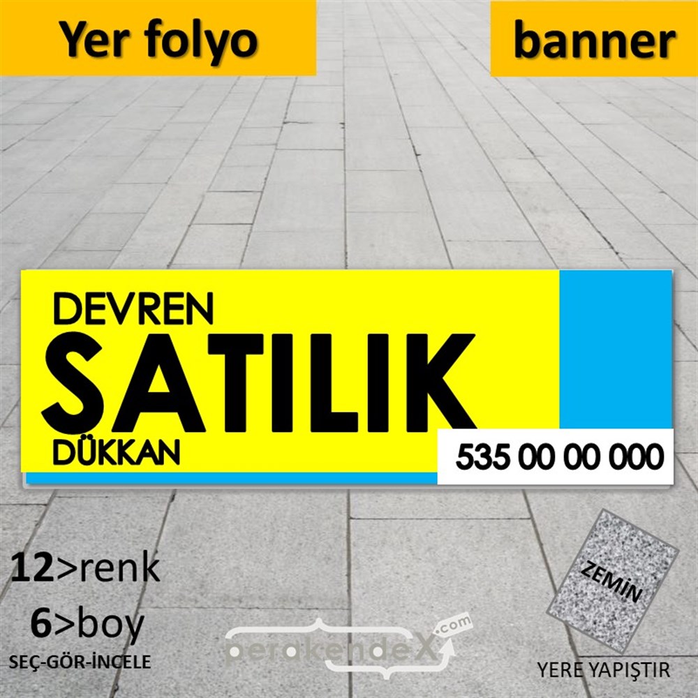 Devren Satılık Yazısı 006 YER - ZEMİN FOLYO,  VİNİL (BANNER) -dikdörtgen,tek yön baskıyer - zemin folyo,  vinil