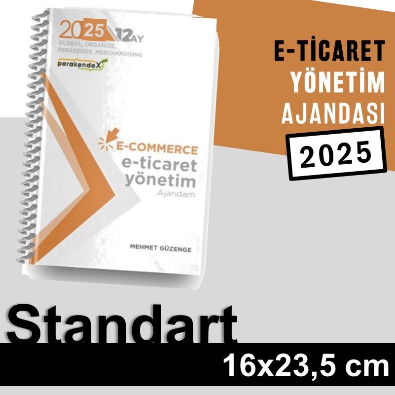 E-TİCARET YÖNETİM AJANDASI 2025 --xx -Standart Boy - 12 AYLIK//MAĞAZA YÖNETİM AJANDASI
