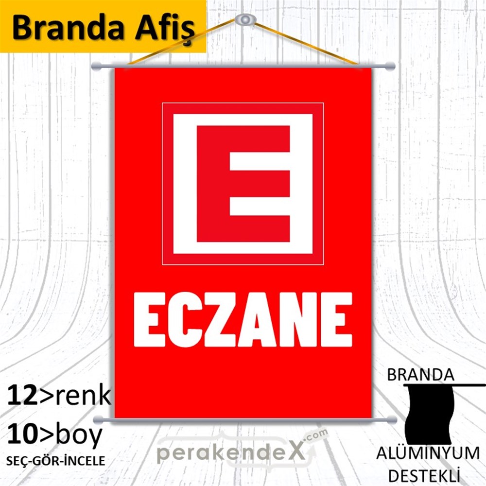 Eczane Yazısı BRANDA POSTER,  AFİŞ -dikdörtgen,tek yön baskıbranda poster,  afiş