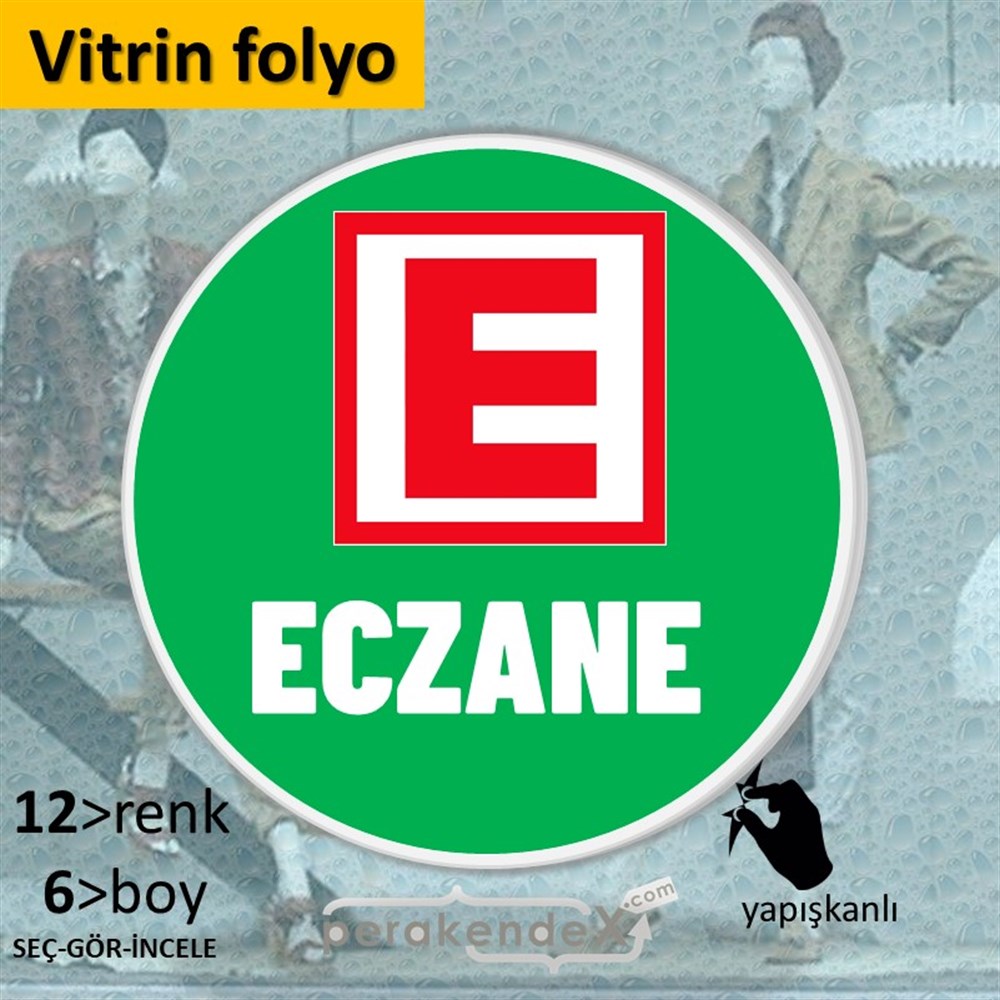 Eczane Yazısı VİTRİN - CAM FOLYO,  VİNİL -oval,tek yön baskıvitrin - cam folyo,  vinil