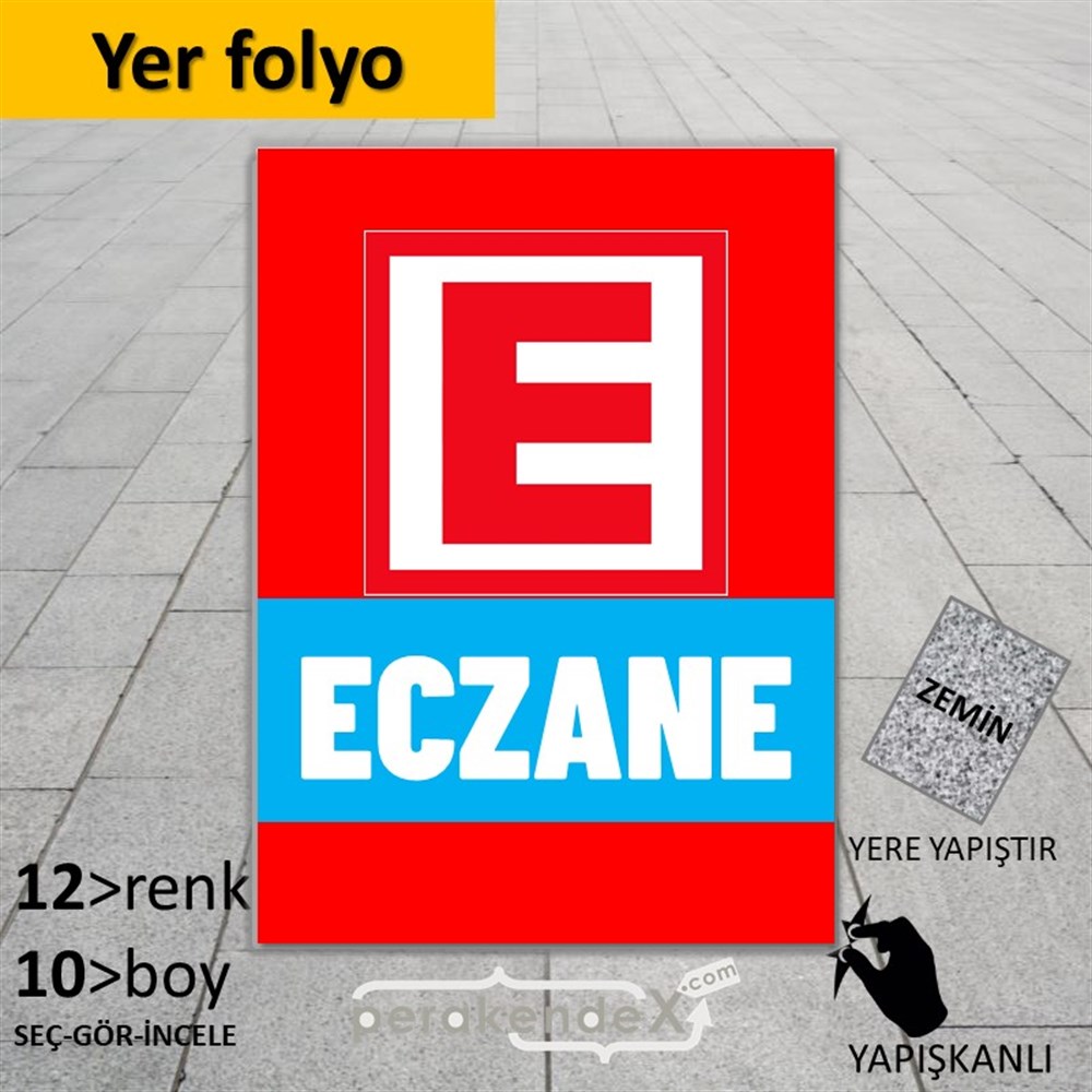Eczane Yazısı YER - ZEMİN FOLYO,  VİNİL -dikdörtgen,tek yön baskıyer - zemin folyo,  vinil