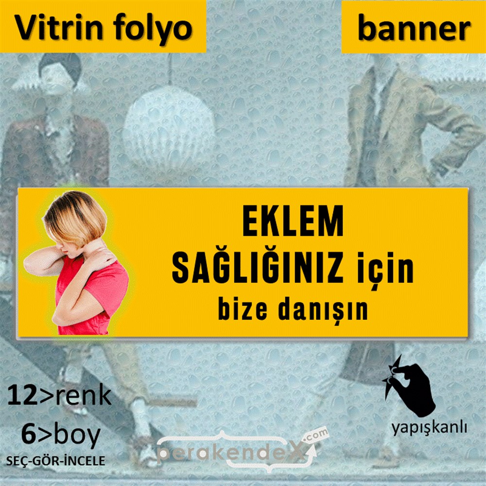 Eklem Sağlığınız İçin Bize Danışın VİTRİN, CAM FOLYO,  VİNİL (BANNER) -dikdörtgen,tek yön baskı