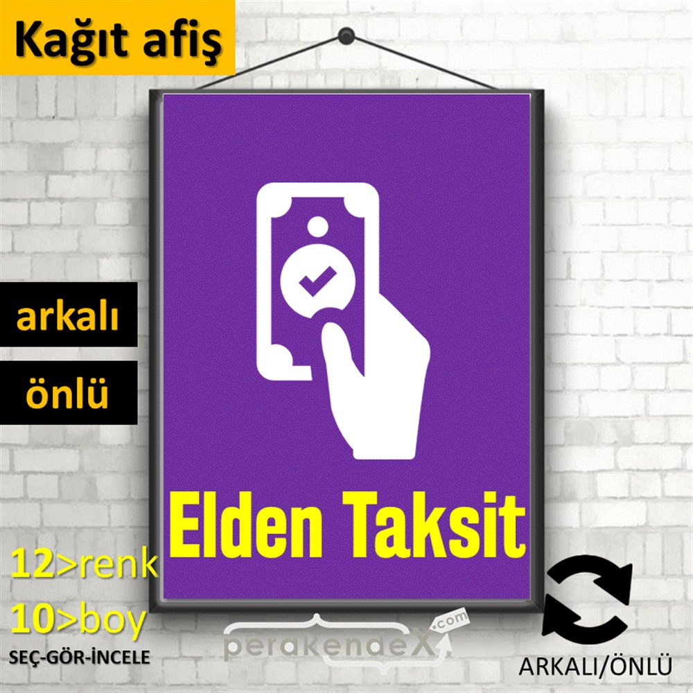 Elden Taksit Yapılır KAĞIT POSTER,  AFİŞ -dikdörtgen,çift yön baskı