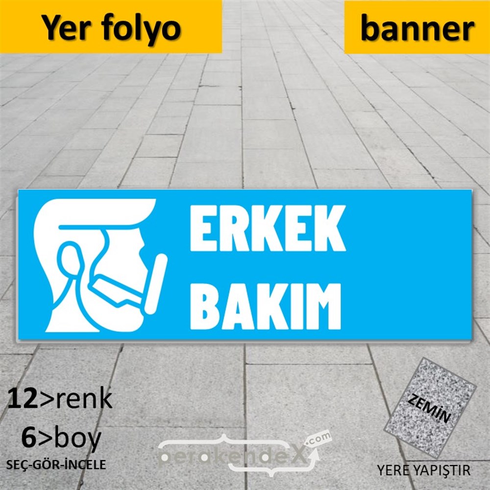 Erkek Bakım Ürün Çeşitleri YER - ZEMİN FOLYO,  VİNİL (BANNER) -dikdörtgen,tek yön baskıyer - zemin folyo,  vinil