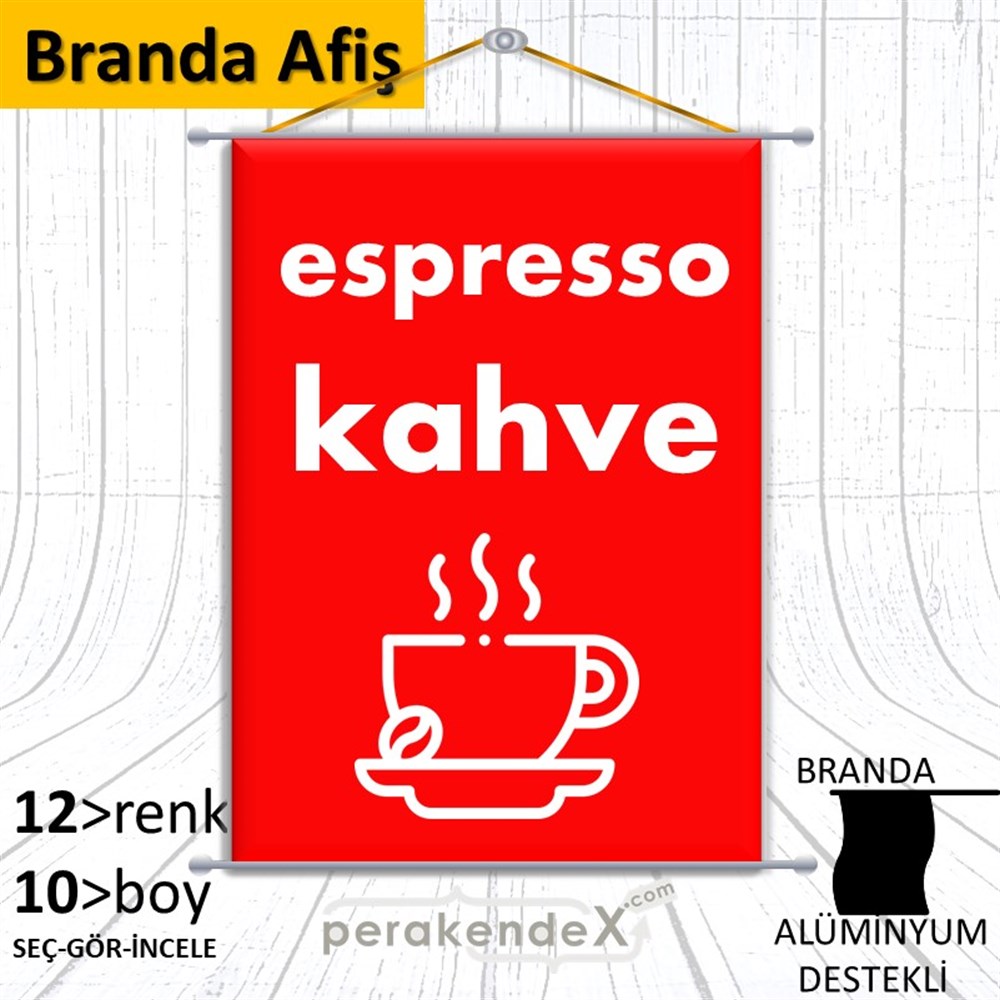 Espresso Kahve BRANDA POSTER,  AFİŞ -dikdörtgen,tek yön baskıbranda poster,  afiş