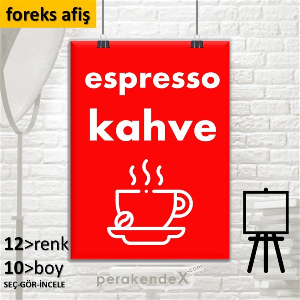 Espresso Kahve SERT PLASTİK POSTER,  AFİŞ -dikdörtgen,tek yön baskısert plastik poster,  afiş