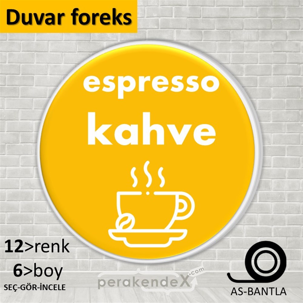 Espresso Kahve SERT PLASTİK POSTER,  AFİŞ -oval,tek yön baskısert plastik poster,  afiş