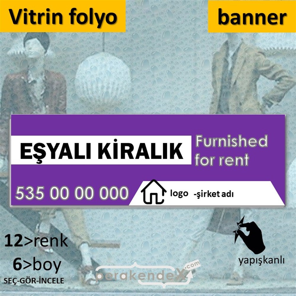 Eşyalı Kiralık Yazısı 004 VİTRİN, CAM FOLYO,  VİNİL (BANNER) -dikdörtgen,tek yön baskıvitrin - cam folyo,  vinil