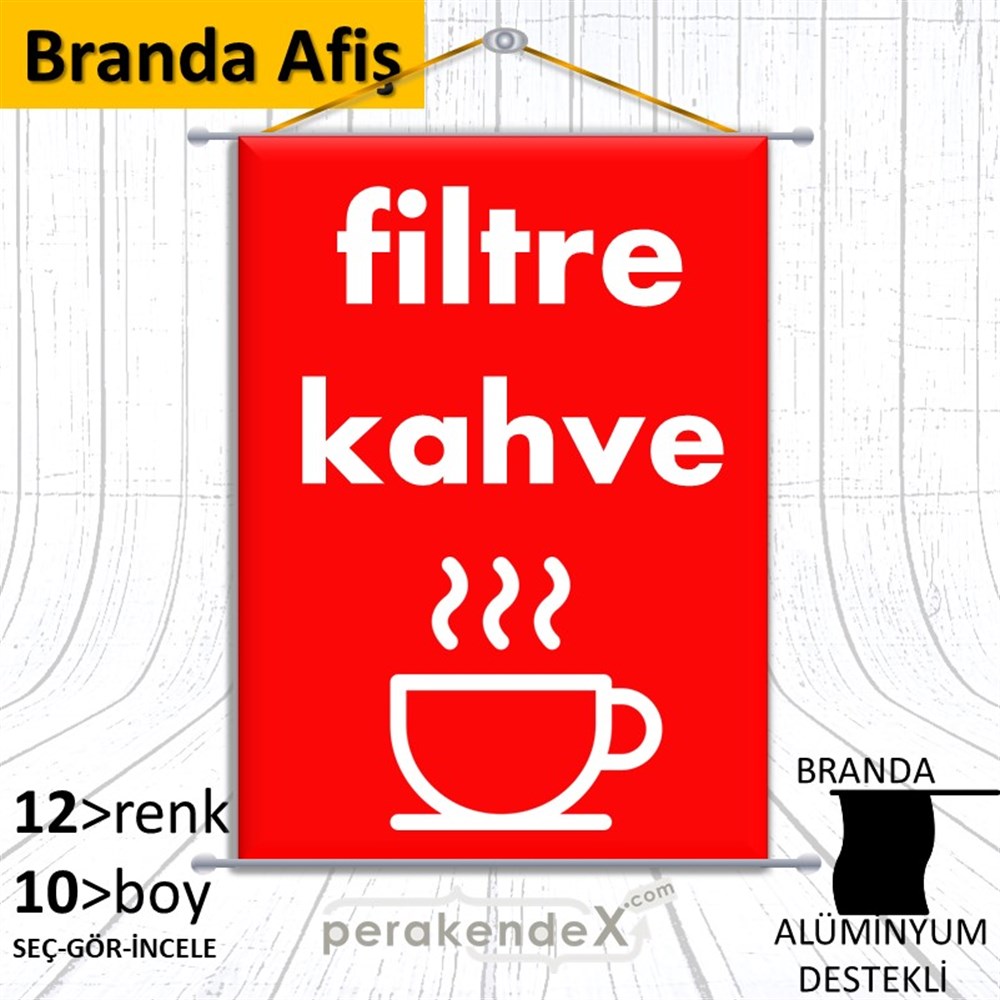 Filtre Kahve BRANDA POSTER,  AFİŞ -dikdörtgen,tek yön baskıbranda poster,  afiş