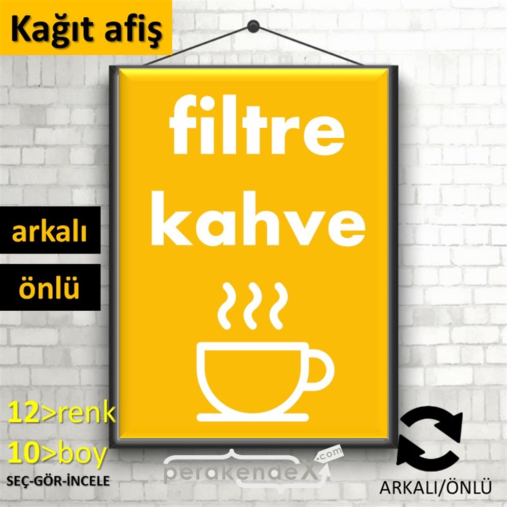 Filtre Kahve KAĞIT POSTER,  AFİŞ -dikdörtgen,çift yön baskıkağıt poster,  afiş