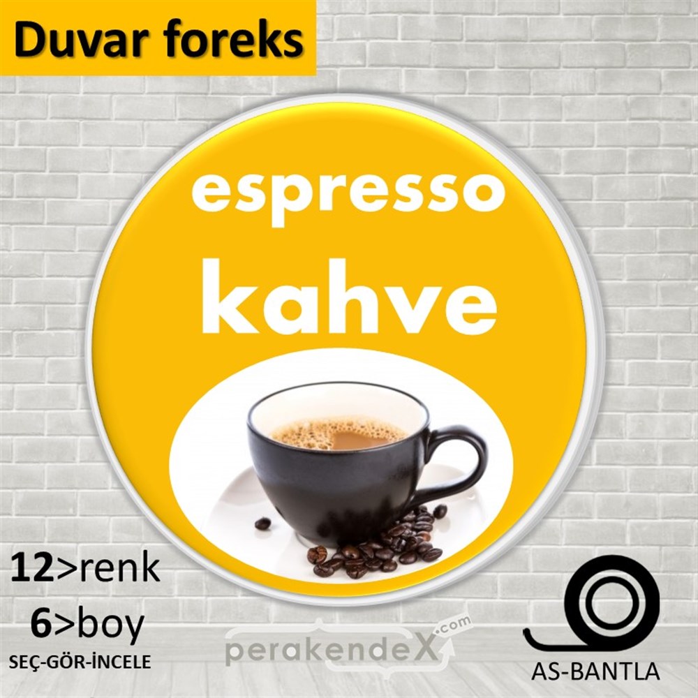 Filtre Kahve (Resimli) SERT PLASTİK POSTER,  AFİŞ -oval,tek yön baskısert plastik poster,  afiş