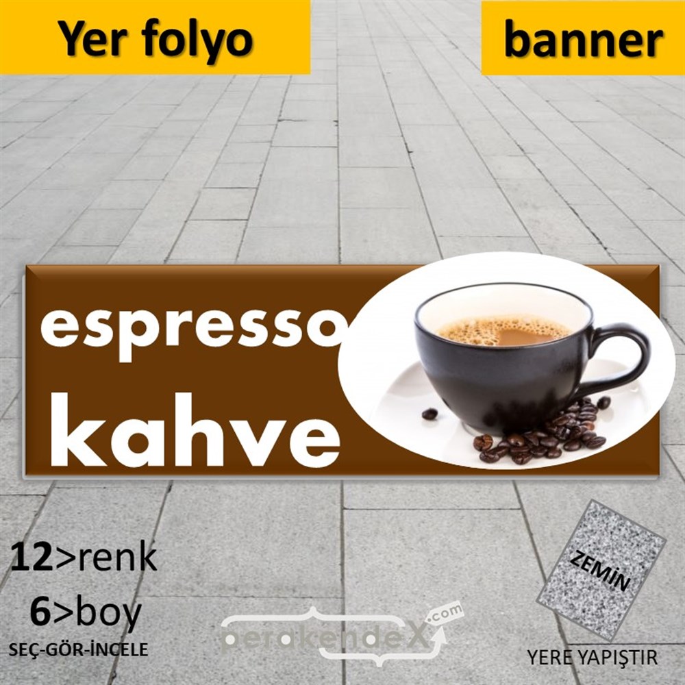 Filtre Kahve (Resimli) YER - ZEMİN FOLYO,  VİNİL (BANNER) -dikdörtgen,tek yön baskıyer - zemin folyo,  vinil