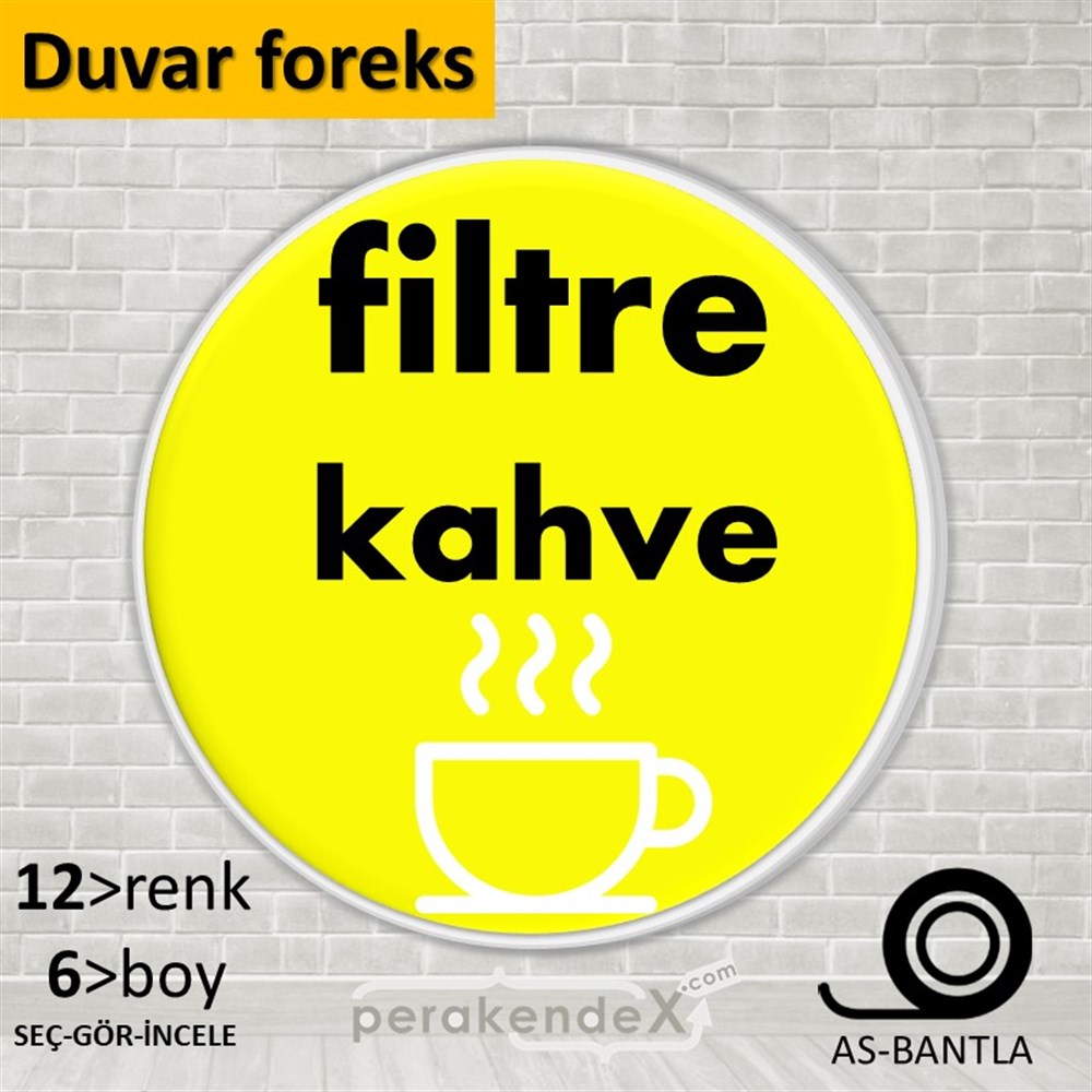 Filtre Kahve SERT PLASTİK POSTER,  AFİŞ -oval,tek yön baskısert plastik poster,  afiş