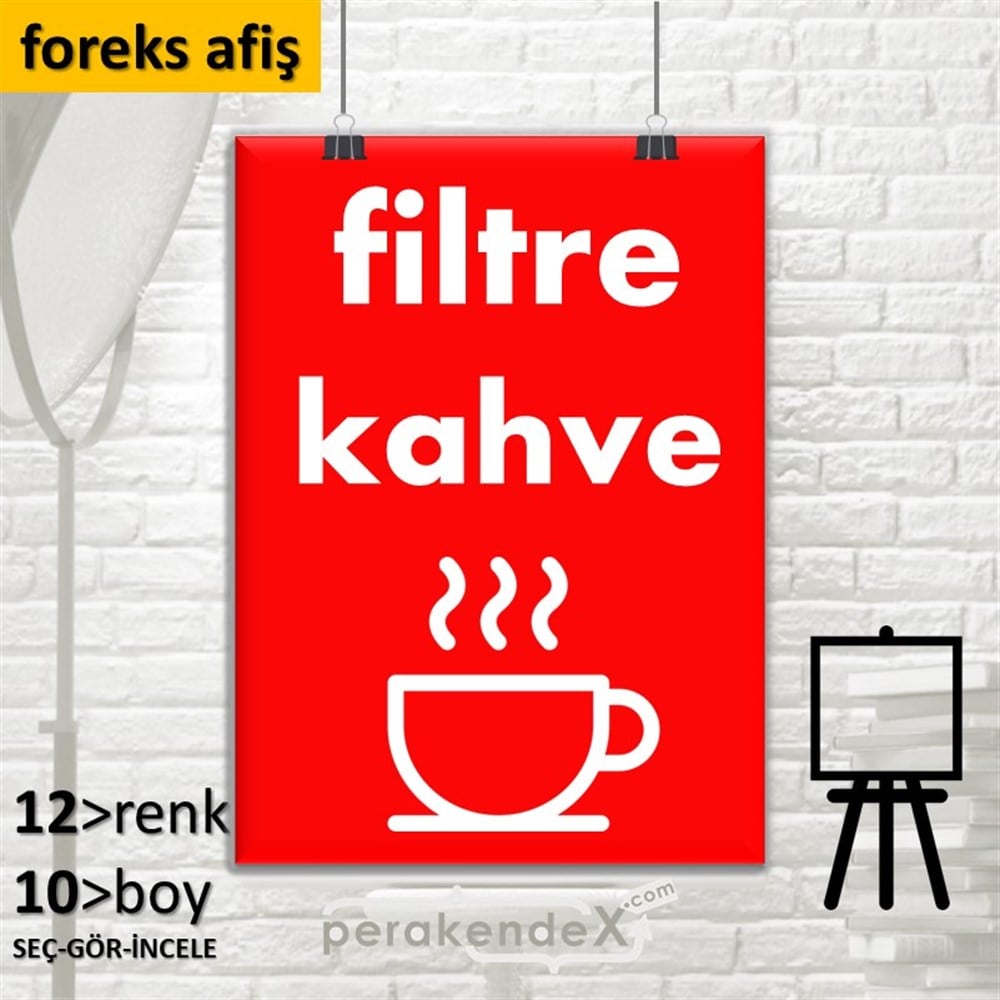 Filtre Kahve SERT PLASTİK POSTER,  AFİŞ -dikdörtgen,tek yön baskısert plastik poster,  afiş