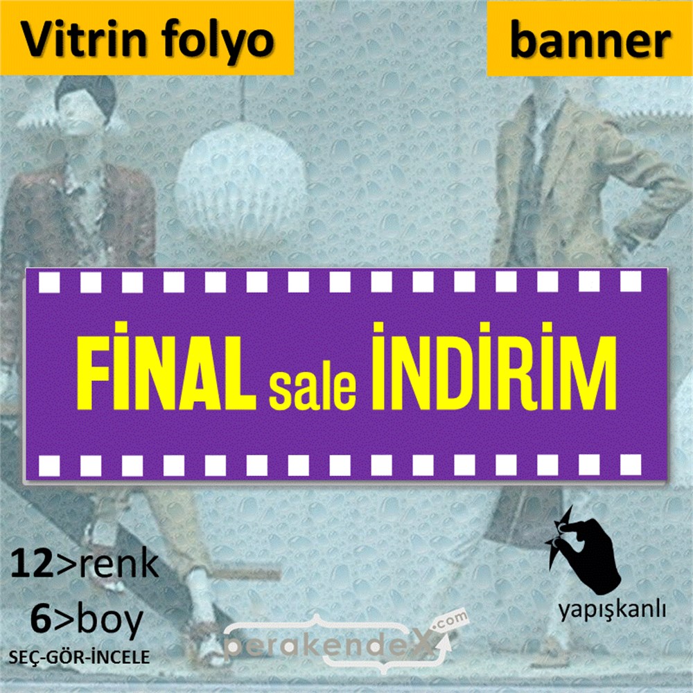 final sale indirim CAMA YAPIŞAN FOLYO BANNER -dikdörtgen,tek yön baskı