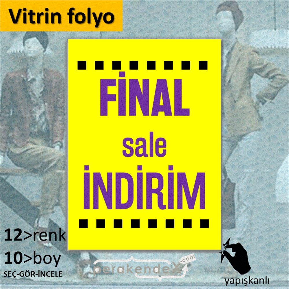 final sale indirim CAMA YAPIŞAN FOLYO -dikdörtgen,tek yön baskı
