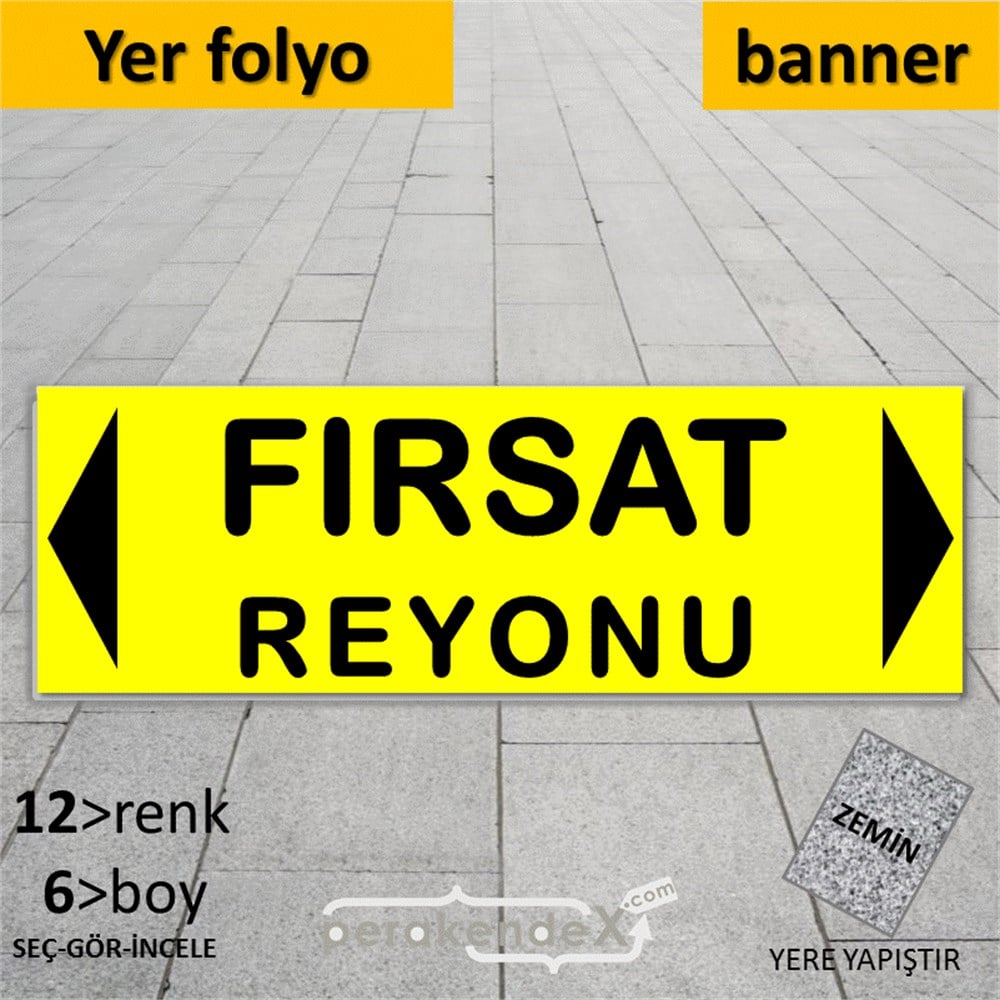 fırsat reyonu yönlendirme YER ZEMİNE YAPIŞAN BANNER -dikdörtgen,tek yön baskı