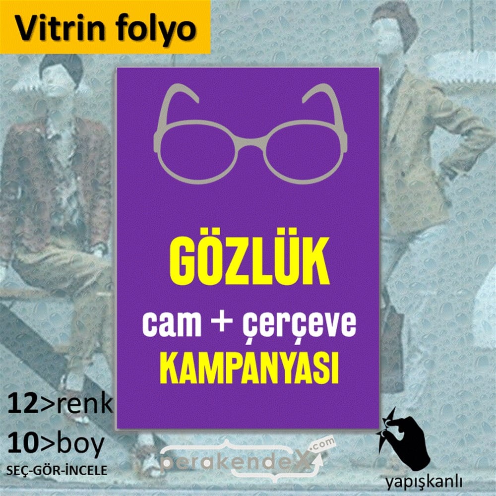 Gözlük Kampanyası Cam + Çerçeve VİTRİN - CAM FOLYO,  VİNİL -dikdörtgen,tek yön baskı