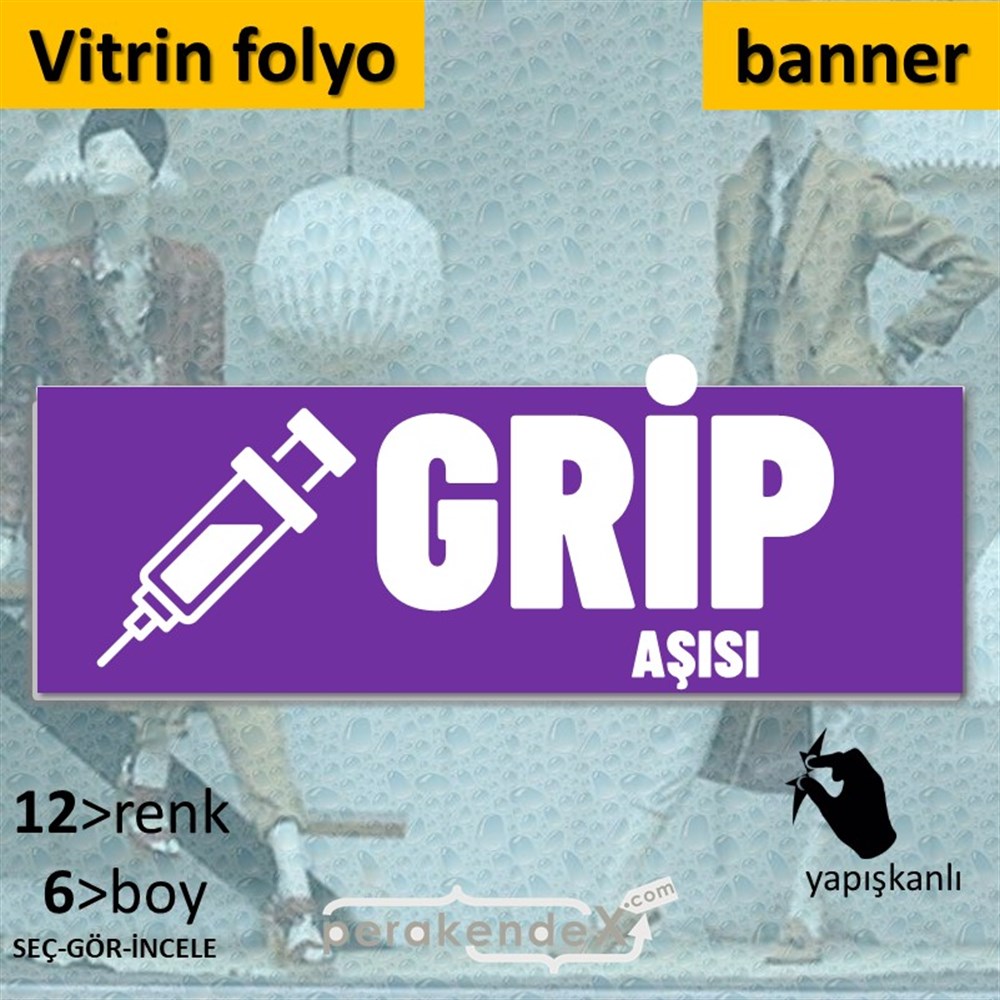 Grip Aşısı Yazısı VİTRİN, CAM FOLYO,  VİNİL (BANNER) -dikdörtgen,tek yön baskıvitrin - cam folyo,  vinil