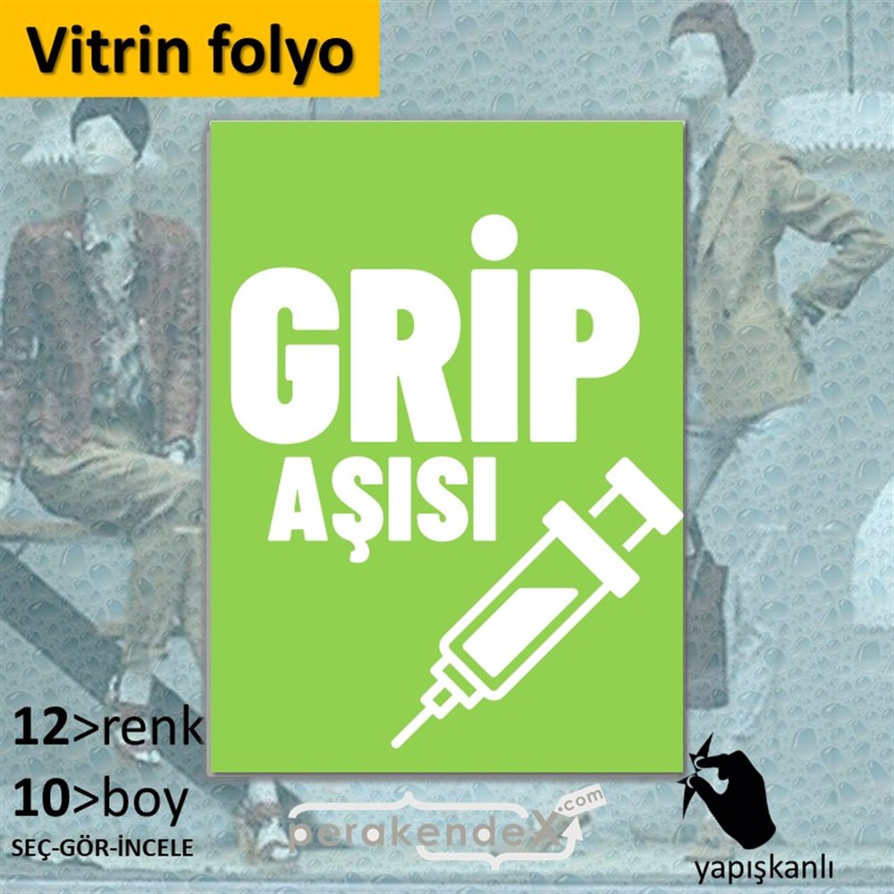 Grip Aşısı Yazısı VİTRİN - CAM FOLYO,  VİNİL -dikdörtgen,tek yön baskıvitrin - cam folyo,  vinil