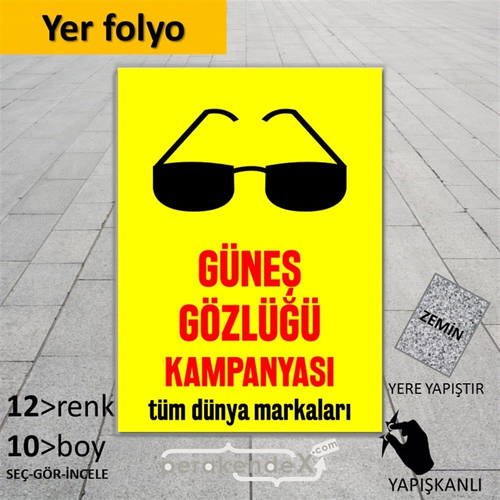 Güneş Gözlüğü Kampanyası 1 YER - ZEMİN FOLYO,  VİNİL -dikdörtgen,tek yön baskı