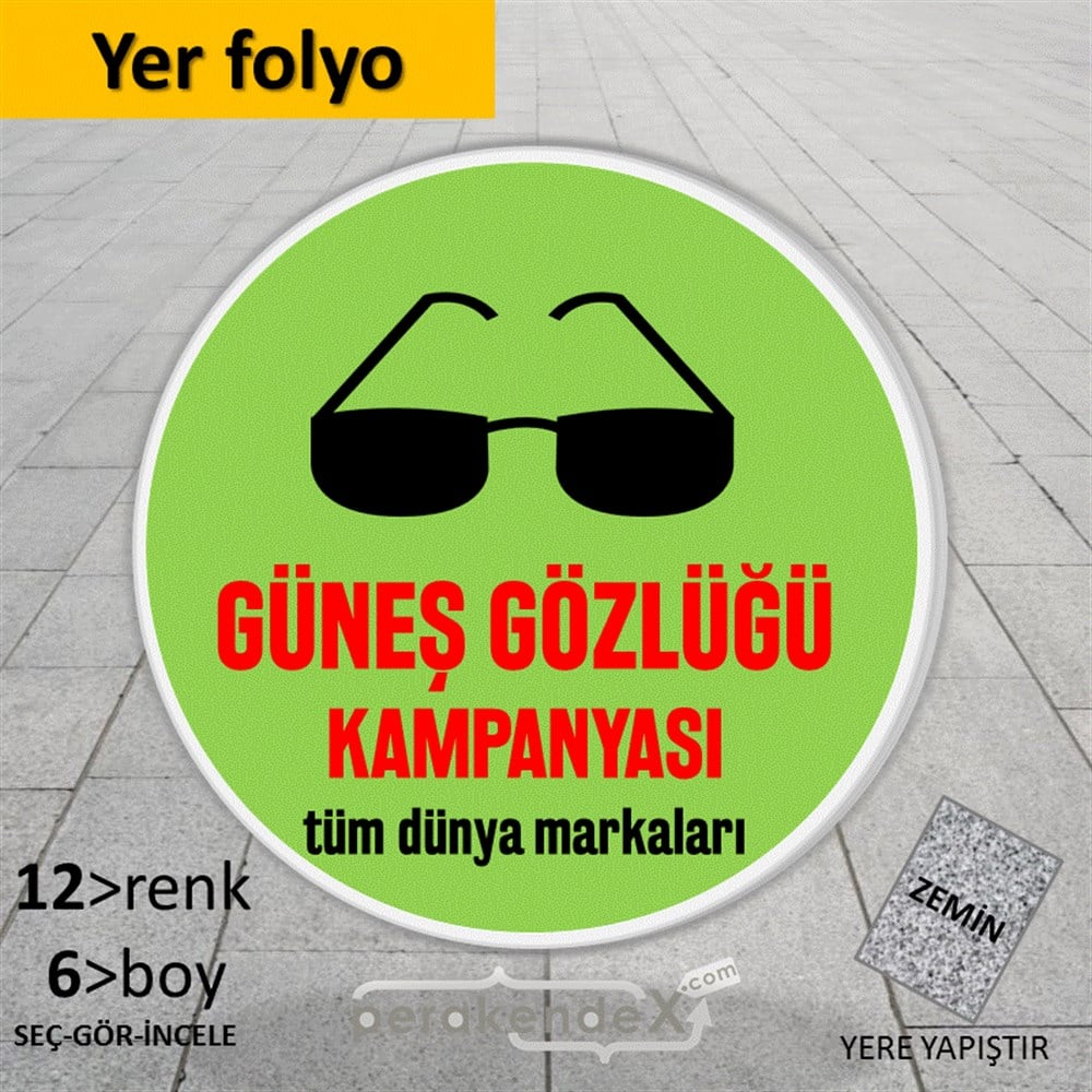 Güneş Gözlüğü Kampanyası 1 YER - ZEMİN FOLYO,  VİNİL -oval,tek yön baskı