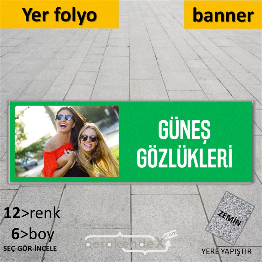 Güneş Gözlükleri YER - ZEMİN FOLYO,  VİNİL (BANNER) -dikdörtgen,tek yön baskı