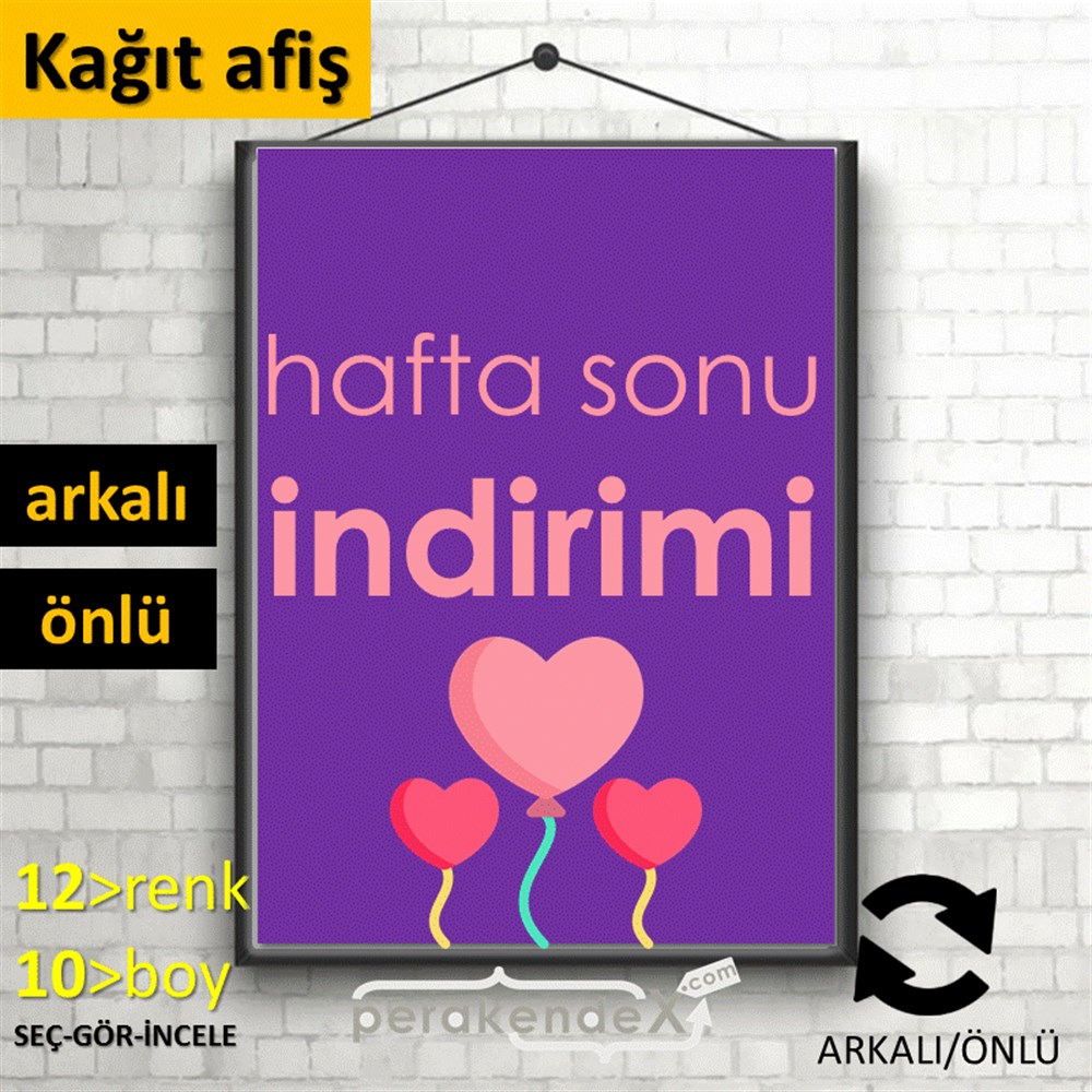 Hafta Sonu İndirimi KAĞIT POSTER,  AFİŞ -dikdörtgen,çift yön baskı