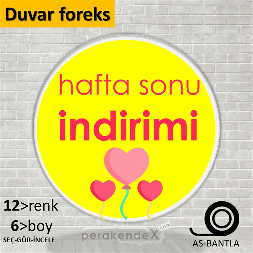 Hafta Sonu İndirimi SERT PLASTİK POSTER,  AFİŞ -oval,tek yön baskı